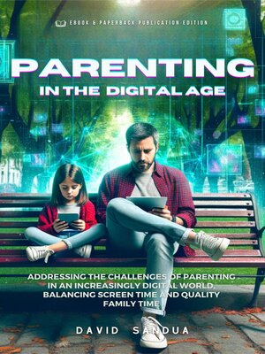 cover image of Parenting in the Digital Age